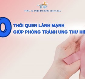 10 THÓI QUEN LÀNH MẠNH GIÚP PHÒNG TRÁNH UNG THƯ HIỆU QUẢ